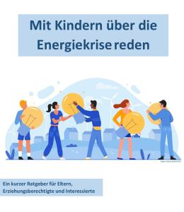 2022-11-ratgeber-mit-kindern-uber-die-energiekrise-reden_0_0