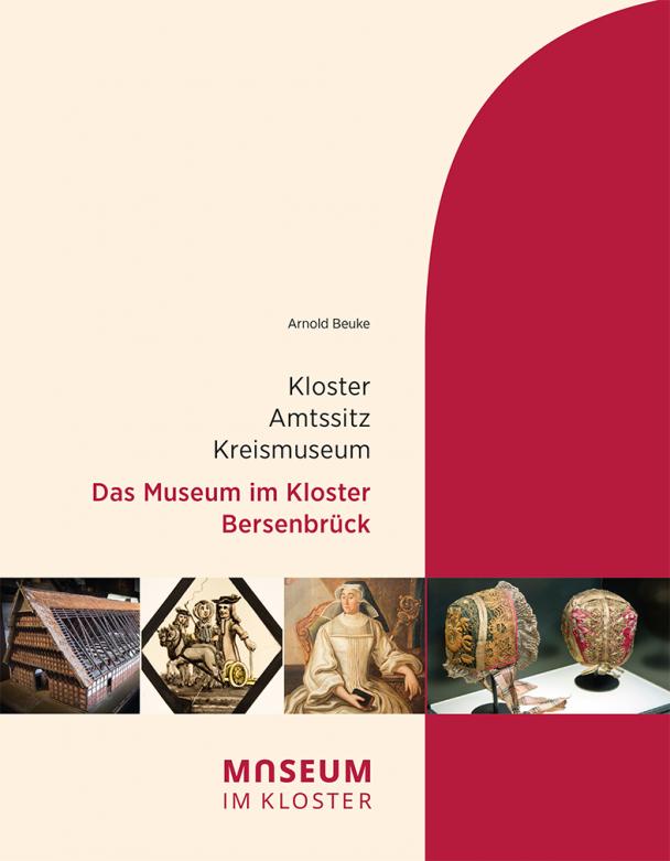 Cover Buchumschlag  Begleitbuch zur Dauerausstellung „Kloster, Amtssitz, Kreismuseum  Das Museum im Kloster - Bersenbrück